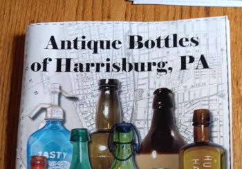 Author Lecture & Book Signing – Antique Bottles of Harrisburg, PA: A Window on the Past